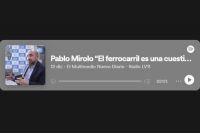 Pablo Mirolo: "El ferrocarril es una cuestión fundamental para la vida del país y de sus ciudadanos"