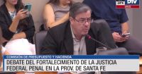 Presupuesto y Hacienda avaló el proyecto que busca fortalecer la Justicia Penal Federal en Santa Fe